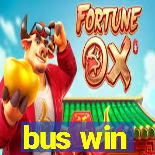 bus win